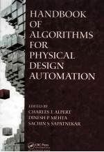 HANDBOOK OF ALGORITHMS FOR PHYSICAL DESIGN AUTOMATION