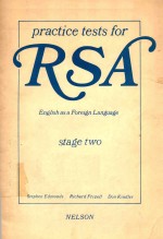 PRACTICE TESTS FOR RSA ENGLISH AS A FOREIGN LANGUAG STAGE TWO