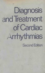 DIAGNOSIS AND TREATMENT OF CARDIAC ARRHYTHMIAS SECOND EDITION