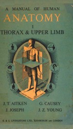 A MANUAL OF HUMAN ANATOMY VOLUME I THORAX & UPPER LIMB