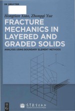 Fracture mechanics in layered and graded solids analysis using boundary element methods