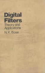 Digital Filters Theory and Applications N.K.Bose