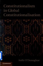 Constitutionalism In Global Constitutionalisation