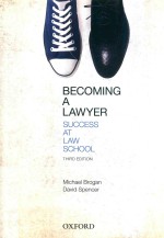 Becoming A Lawyer Success at Law School Third Edition