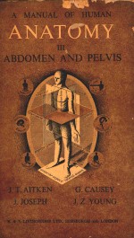 A MANUAL OF HUMAN ANATOMY VOLUME III ABDOMEN AND PELVIS