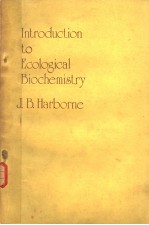 INTRODUCTION TO ECOLOGICAL BIOCHEMISTRY