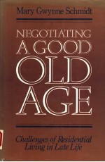 NEGOTIATING A GOOD OLD AGE