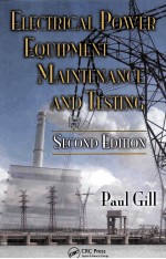 ELECTRICAL POWER EQUIPMENT MAINTENANCE AND TESTING SECOND EDITION