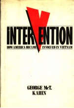 INTERVENTION  HOW AMERICA BECAME INVOLVED IN VIETNAM