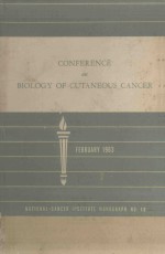 THE FIRST INTERNATIONAL CONFERENCE ON THE BIOLOGY OF CURANEOUS CANCER