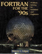 FORTRAN FOR THE’90S PROBLEM SOLVING FOR SCIENTISTS AND ENGINEERS