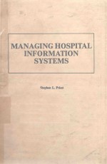 MANAGING HOSPITAL INFORMATION SYSTEMS