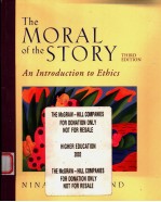 THE MORAL OF THE STORY  AN INTRODUCTION TO ETHICS  THIRD EDITION