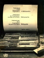 BIBLIOGRAPHY OF WHO PUBLICATIONS BIBLIOGRAPHIE DES PUBLICATIONS DE L'OMS BIBLIOGRAFIA DE LAS PUBLICA