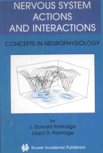 NERVOUS SYSTEM ACTIONS AND INTERACTIONS CONCEPTS IN NEUROPHYSIOLOGY