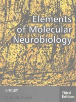 ELEMENTS OF MOLECULAR NEUROBIOLOGY THIRD EDITION