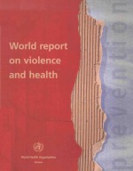 WORLD REPORT ON VIOLENCE AND HEALTH