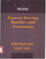 CAREERS SERVING FAMILIES AND CONSUMERS  THIRD EDITION