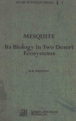 MESQUITE ITS BIOLOGY IN TWO DESERT SCRUB ECOSYTEMS