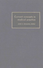 CURRENT CONCEPTS IN MEDICAL PRACTICE