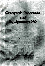 CRYOGENIC PROCESSES AND EQUIPMENT-1989