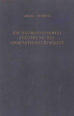 DIE NEUROENDOKRINE STEUERUNG DER ADAPTATIONSTATIGKEIT