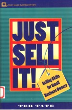 JUST SELL IT!  SELLING SKILLS FOR SMALL BUSINESS OWNERS