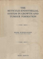 THE RETICULO ENDOTHELIAL SYSTEM IN GROWTH AND TUMOUR FORMATION