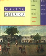 MAKING AMERICA  A HISTORY OF THE UNITED STATES  VOLUME 1:TO 1877