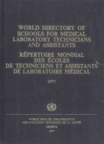 WORLD DIRECTORY OF SCHOOLS FOR MEDICAL LABORATORY TECHNICIANS AND ASSISTANTS REPERTOIRE MONDIAL DES 