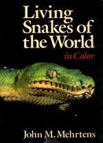 LIVING SNAKES OF THE WORLD IN COLOR