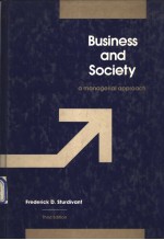 BUSINESS AND SOCIETY  A MANAGERIAL APPROACH  1985 THIRD EDITION