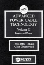 Advanced Power Cable Technology Volume II Present and Future