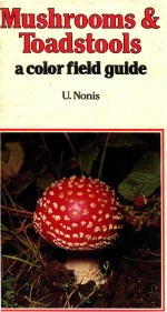 MUSHROOMS & TOADSTOOLS A COLOR FIELD GUIDE