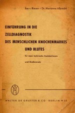 EINFUHRUNG IN DIE ZELLDIAGNOSTIK DES MENSCHLICHEN KNOCHENMARKES UND BLUTES