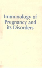 IMMUNOLOGY OF PREGNANCY AND ITS DISORDER