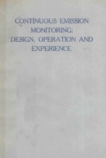 CONTINUOUS EMISSION MONITORING DESIGN OPERATION%AND EXPERIENCE%