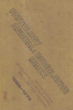 PATHOLOGY ANNUAL CUMULATIVE INDEX 1966-1979