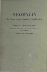 NEOMYCIN ITS NATURE AND PRACICAL APPLICATION