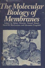 THE MOLECULAR BIOLOGY OF MEMBRANES