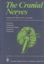 THE CRANIAL NERVES ANATOMY PATHOLOGY PATHOPHYSIOLOGY DIAGNOSIS TREATMENT