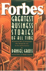 FORBES'GREATEST BUSINESS STORIES OF ALL TIME