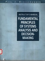 INSTRUCTOR'S MANUAL TO ACCOMPANY FUNDAMENTAL PRINCIPLES OF SYSTEMS ANALYSIS AND DECISION-MAKING