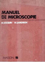 MANUEL DE MICROSCOPIE PAR Marcel LOCQUIN et Maurice LANGERON