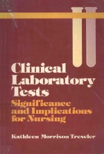 CLINICAL LABORATORY TESTS SIGNIFICANCE AND LMPLICATIONS FOR NURSING