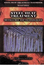 STEEL HEAT TREATMENT METALLURGY AND TECHNOLOGIES