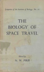 THE BIOLOGY OF SPACE TRAVEL