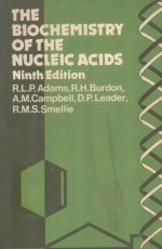 THE BIOCHEMISTRY OF THE NUCLEIC ACIDS NINTH EDITION