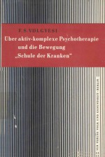 UBER AKTIV KOMPLEXE PSYCHOTHERAPIE UND DIE BEWEGUNG SCHULE DER KRANKEN