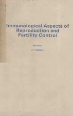 IMMUNOLOGICAL ASPECTS OF REPRODUCTION AND FERTILITY CONTROL